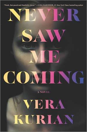 Never Saw Me Coming de Vera Kurian