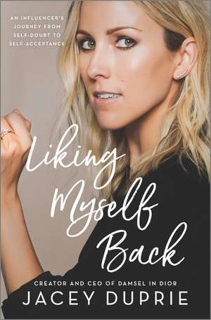 Liking Myself Back de Jacey Duprie