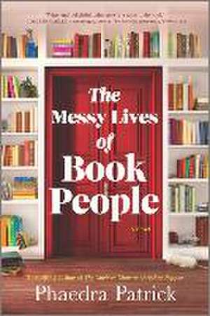 The Messy Lives of Book People de Phaedra Patrick