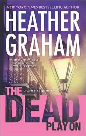 The Dead Play on de Heather Graham