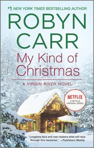 My Kind of Christmas de Robyn Carr