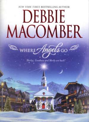 Where Angels Go de Debbie Macomber