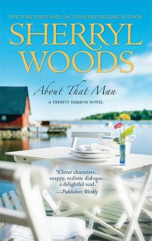 About That Man de Sherryl Woods