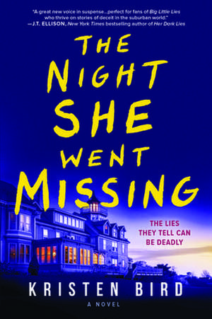 The Night She Went Missing de Kristen Bird