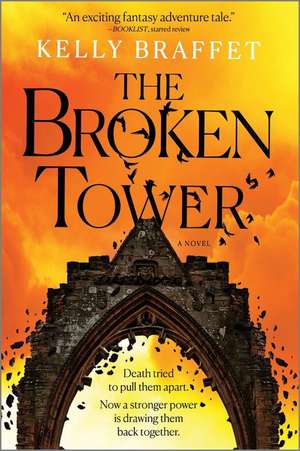 The Broken Tower de Kelly Braffet