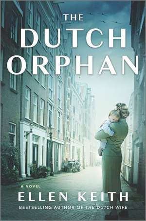 The Dutch Orphan de Ellen Keith