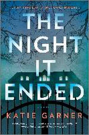 The Night It Ended de Katie Garner