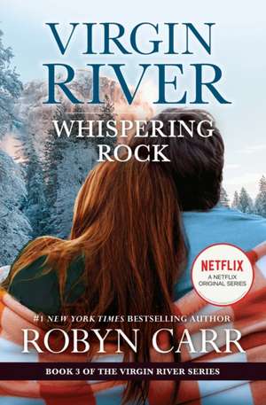 Whispering Rock de Robyn Carr
