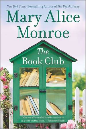 The Book Club de Mary Alice Monroe