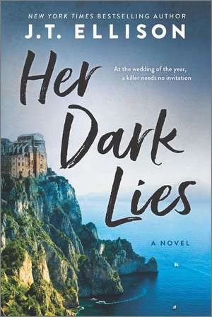 Her Dark Lies de J. T. Ellison