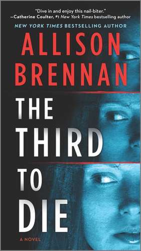 The Third to Die de Allison Brennan