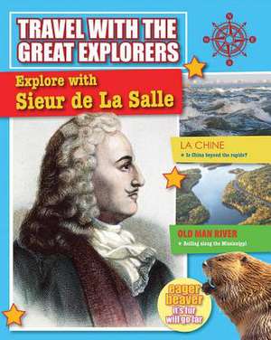 Explore with Sieur de La Salle de Cynthia O'Brien