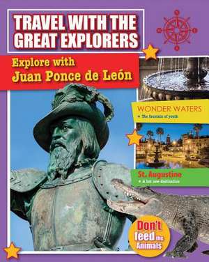 Explore with Ponce de Leon de Cynthia O'Brien