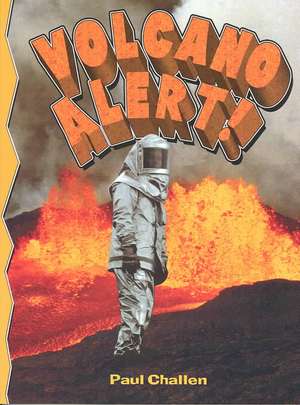 Volcano Alert de Paul C. Challen