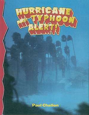 Hurricane and Typhoon Alert de Paul C. Challen