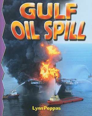 Gulf Oil Spill de Lynn Peppas