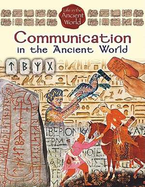 Communication in the Ancient World de Hazel Richardson Richardson