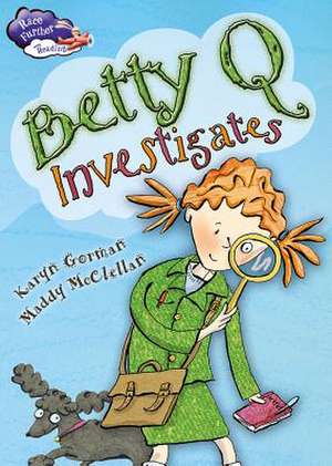 Betty Q Investigates de Karyn Gorman