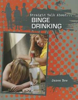 Binge Drinking de James Bow