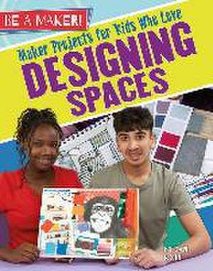 Maker Projects for Kids Who Love Designing Spaces de Megan Kopp