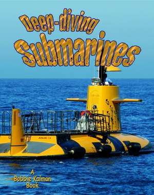 Deep-Diving Submarines de Molly Aloian