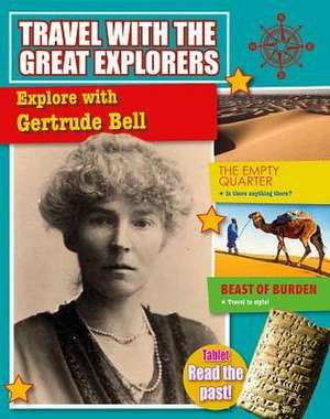 Explore with Gertrude Bell de Tim Cooke