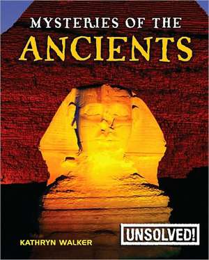 Mysteries of the Ancients de Kathryn Walker