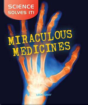 Miraculous Medicines de Helene Boudreau