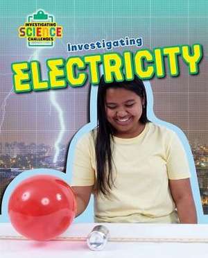 Investigating Electricity de Richard Spilsbury