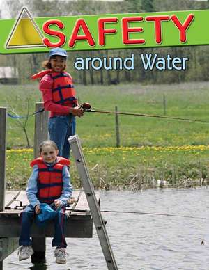 Safety Around Water de MaryLee Knowlton