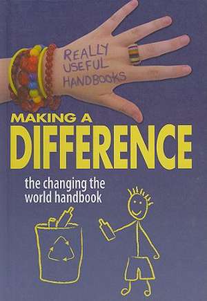 Making a Difference: The Changing the World Handbook de Ali Cronin