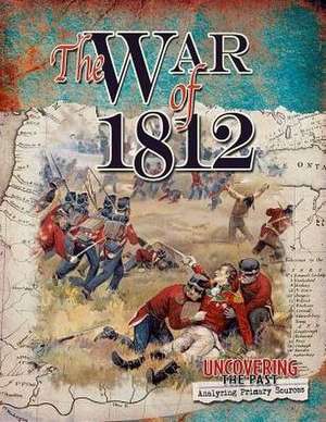 The War of 1812 de Simon Adams