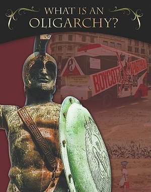 What Is an Oligarchy? de Joseph Brennan