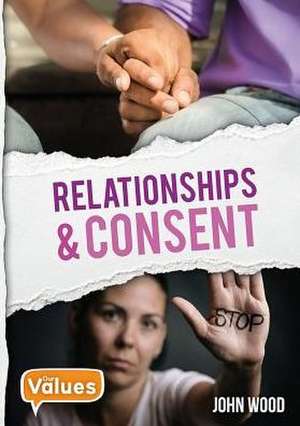 Relationships and Consent de John Wood