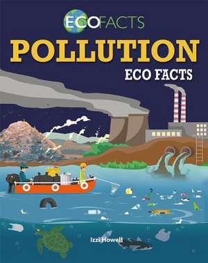 Pollution Eco Facts de Izzi Howell