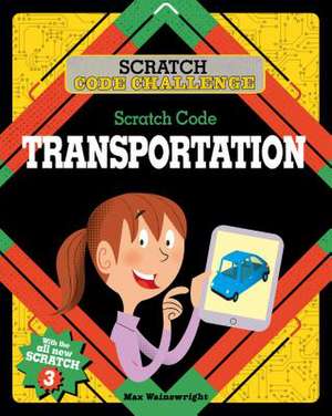 Scratch Code Transportation de Max Wainewright