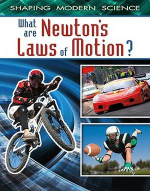 What Are Newton's Laws of Motion? de Denyse O'Leary