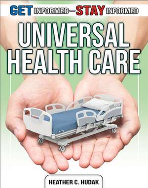 Universal Health Care de Heather C Hudak