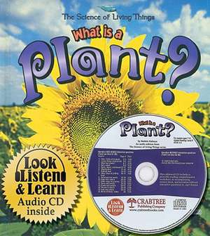 What is a Plant? -- Book & Audio CD de Bobbie Kalman