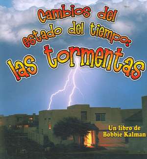 Cambios del Estado del Tiempo: Las Tormentas de Kelley MacAulay