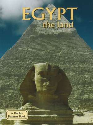 Egypt: The Land de Arlene Moscovitch