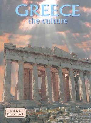 Greece the Culture de Sierra Adare