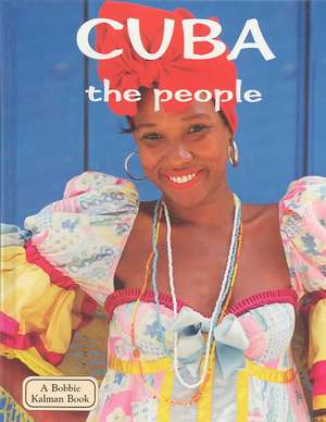 Cuba the People de Susan Hughes