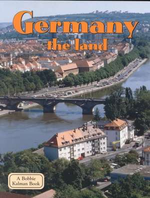 Germany the Land de Kathryn Lane