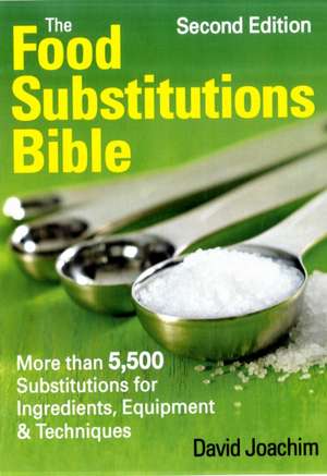 The Food Substitutions Bible de David Joachim