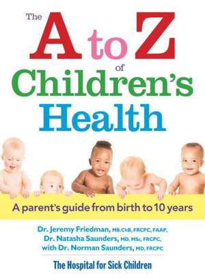 The A to Z of Children's Health de Dr. Jeremy Friedman