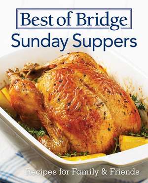 Best of Bridge Sunday Suppers de Elizabeth Chorney-Booth