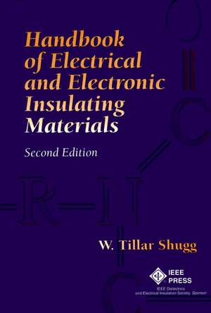 Handbook of Electrical and Electronic Insulating Materials 2e de WT Shugg