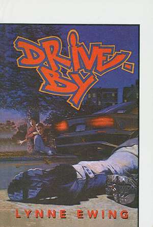 Drive-By de Lynne Ewing