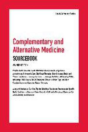 Complementary and Alternative Medicine Sourcebook, 7th Edition